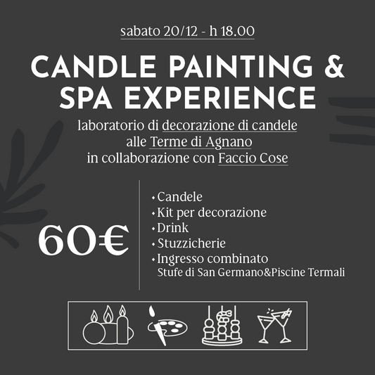 Candle Painting & Spa Experience 🕯️🎨 - Sabato 20 dicembre