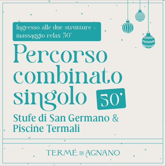 CHRISTMAS WONDERLAND🎁- Percorso combinato singolo 50 - Ingresso Stufe di San Germano & Piscine Termali + Massaggio relax 50