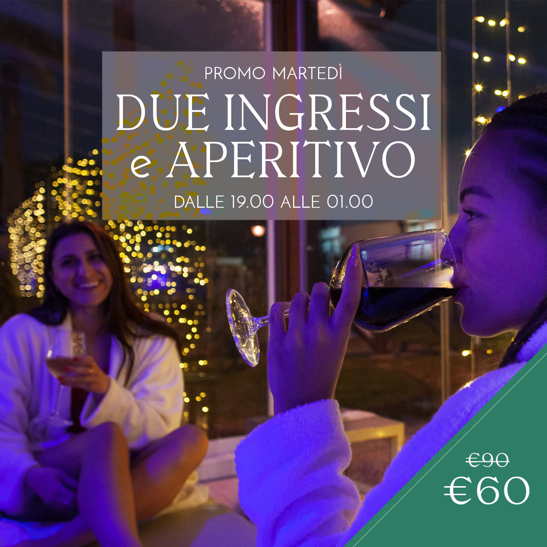 PROMO MARTEDÌ: DUE INGRESSI CON APERITIVO DALLE ORE 19.00 ALLE 01.00