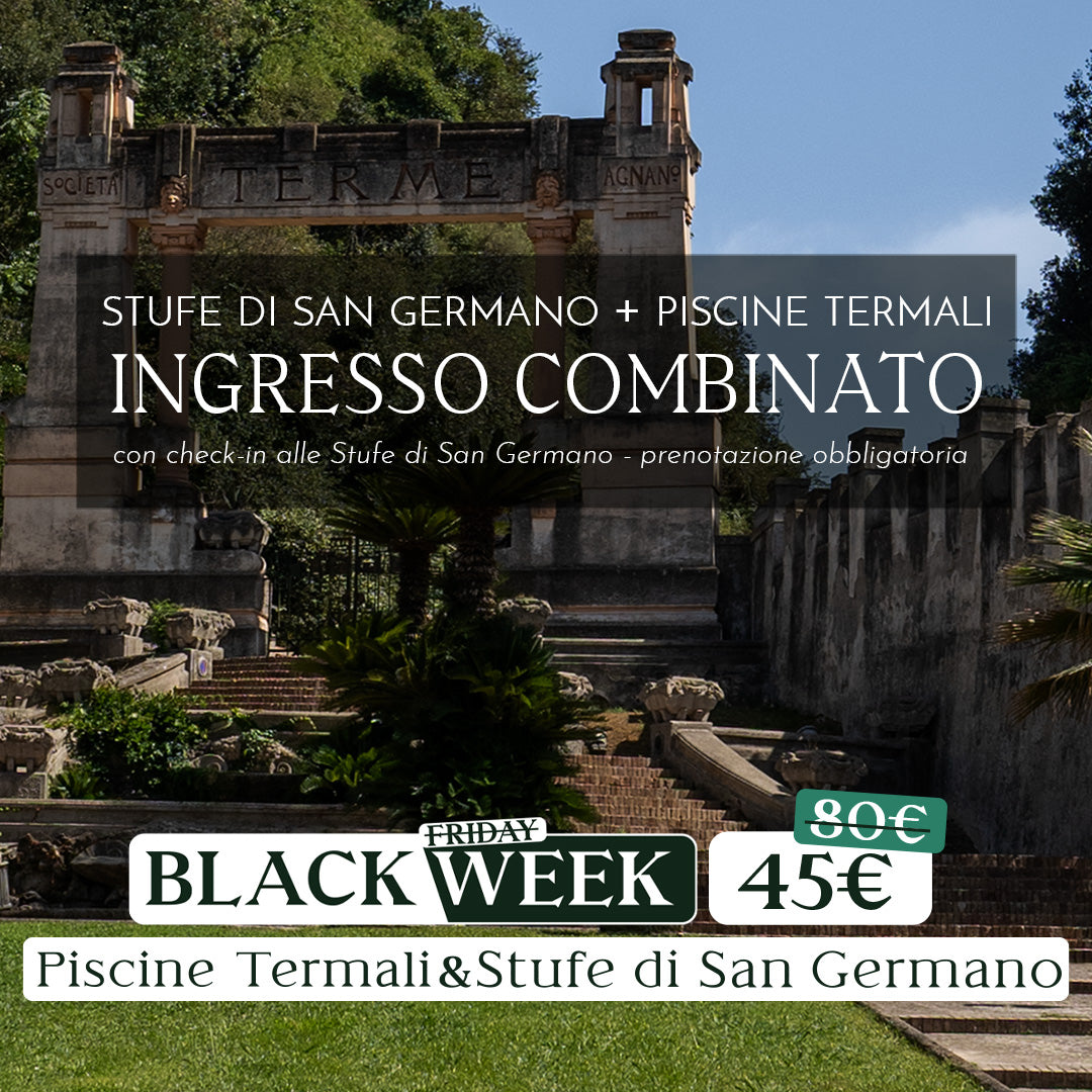 Black Week: Ingresso combinato Stufe di San Germano & Piscine Termali - acquistabile dal 24 novembre - Stufe di San Germano