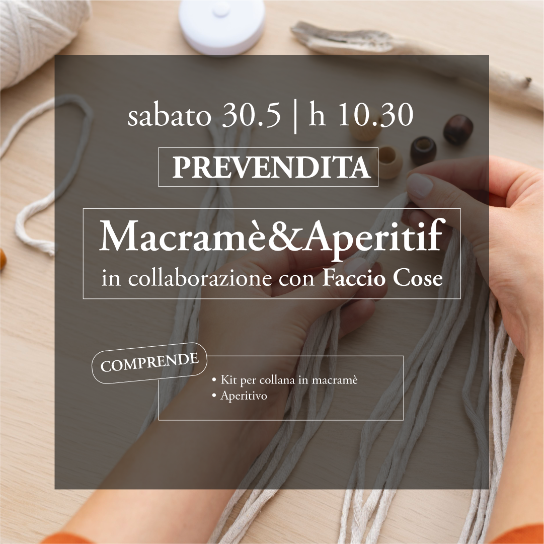 🍷Macramè & Aperitif🪢- Sabato 30 maggio - Prevendita