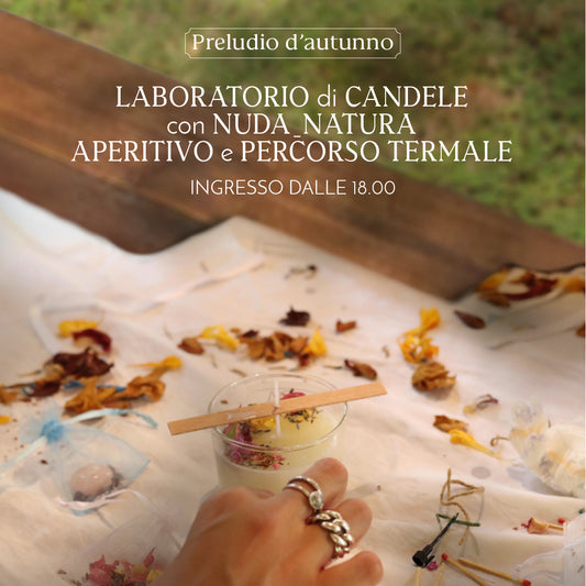 🕯️CANDLE, SIP & TERME - PREVENDITA - Sabato 20 settembre dalle 18:00