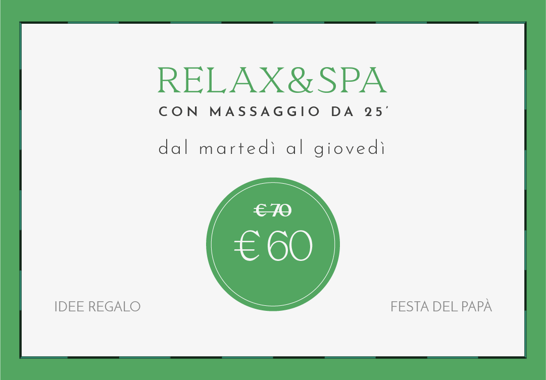 Festa del papà - Idee regalo: Relax&Spa con massaggio da 25' - dal martedì al giovedì