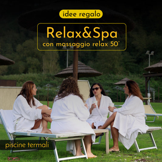 FESTA DELLA DONNA - IDEE REGALO💐- RELAX & SPA ALLE PISCINE TERMALI CON MASSAGGIO RELAX 50'