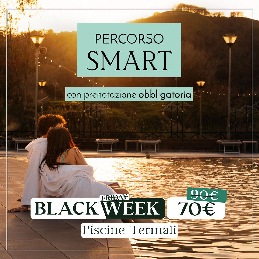 Black Week: Percorso Smart - acquistabile dal 24 novembre - Piscine Termali