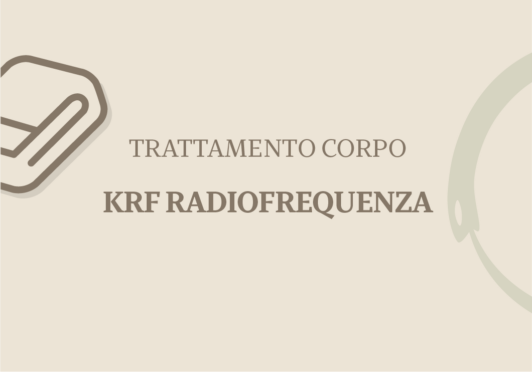 KRF RADIO FREQUENZA CORPO 40' MINUTI