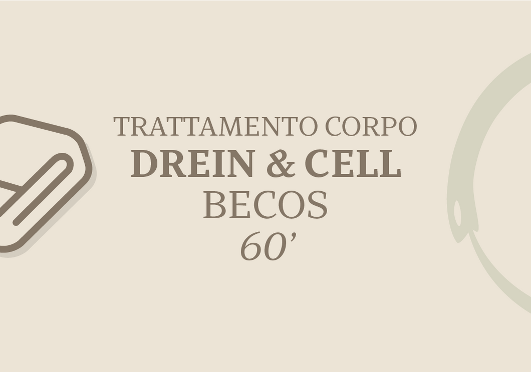 TRATTAMENTO CORPO DREIN & CELL - BECOS 60'