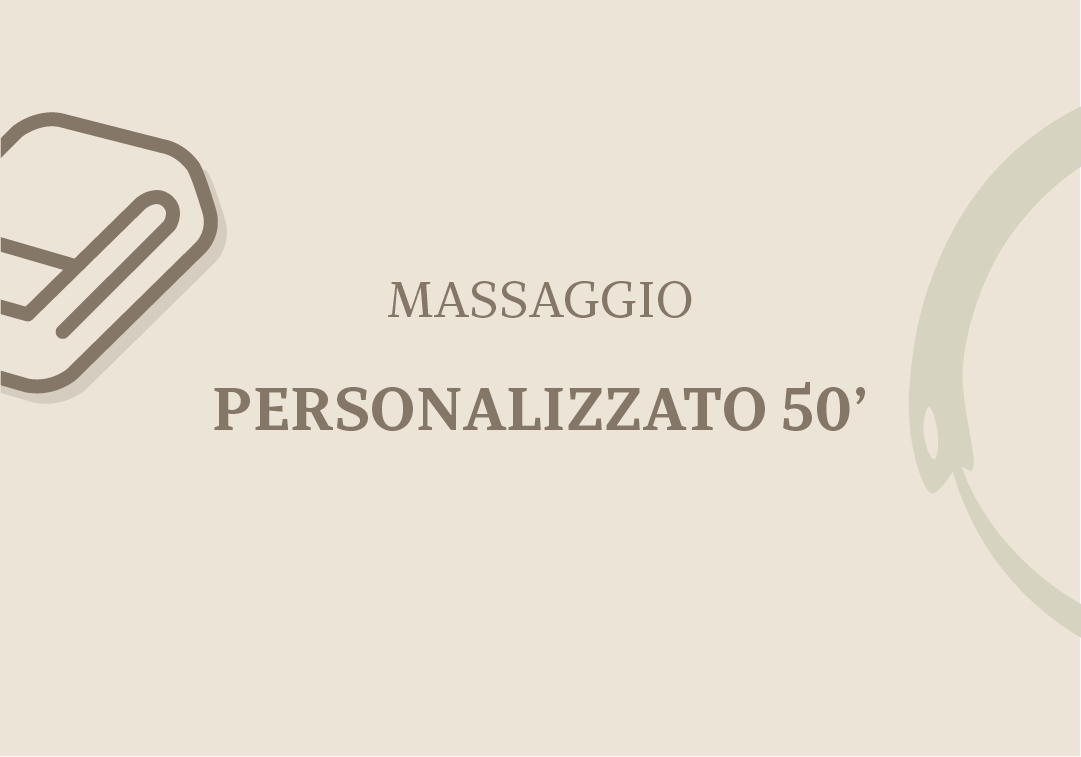 MASSAGGIO PERSONALIZZATO 50'